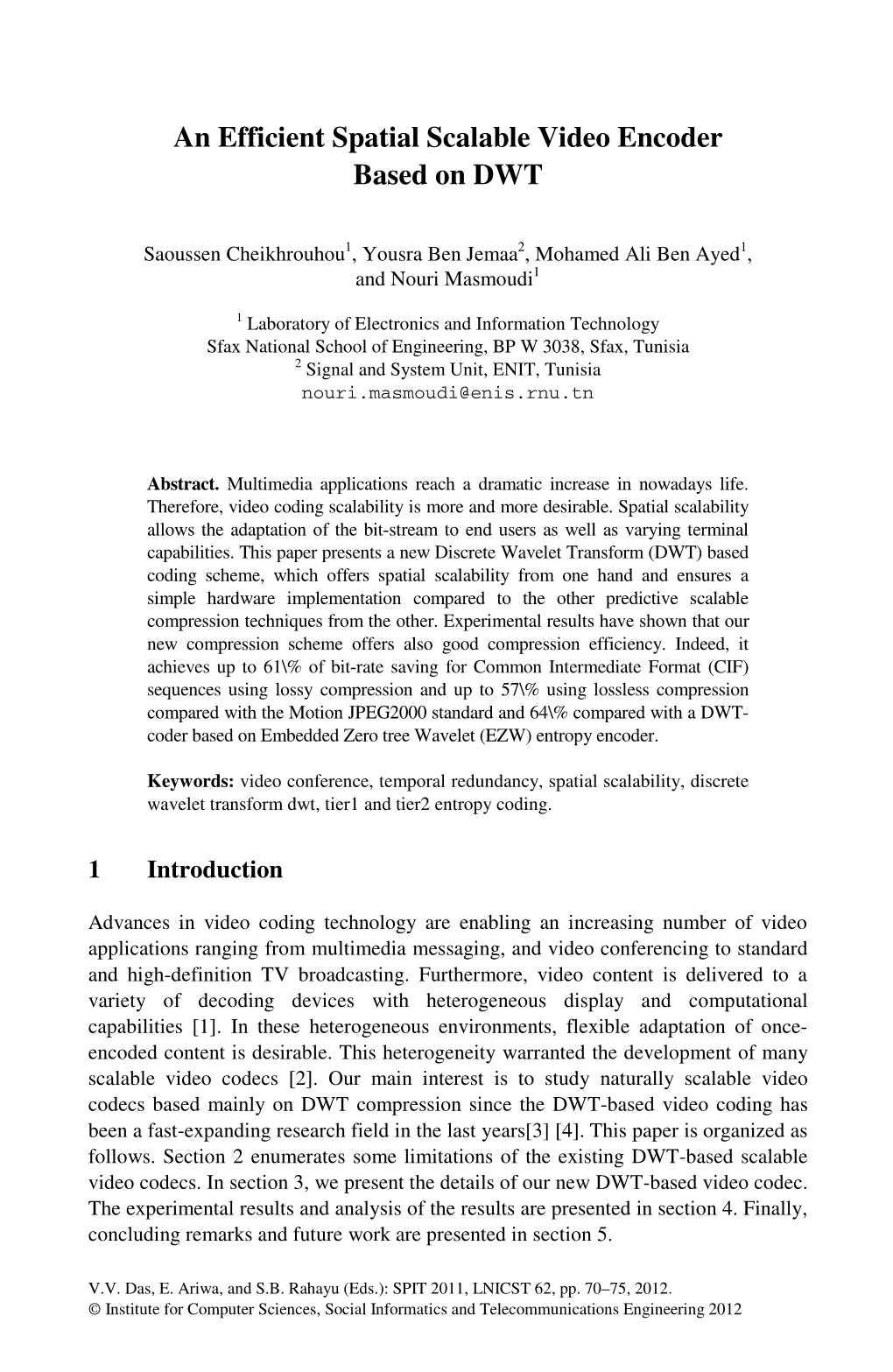 An Efficient Spatial Scalable Video Encoder Based on DWT