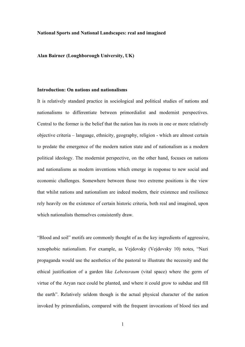 1 National Sports and National Landscapes: Real and Imagined Alan Bairner (Loughborough University, UK) Introduction: on Nations