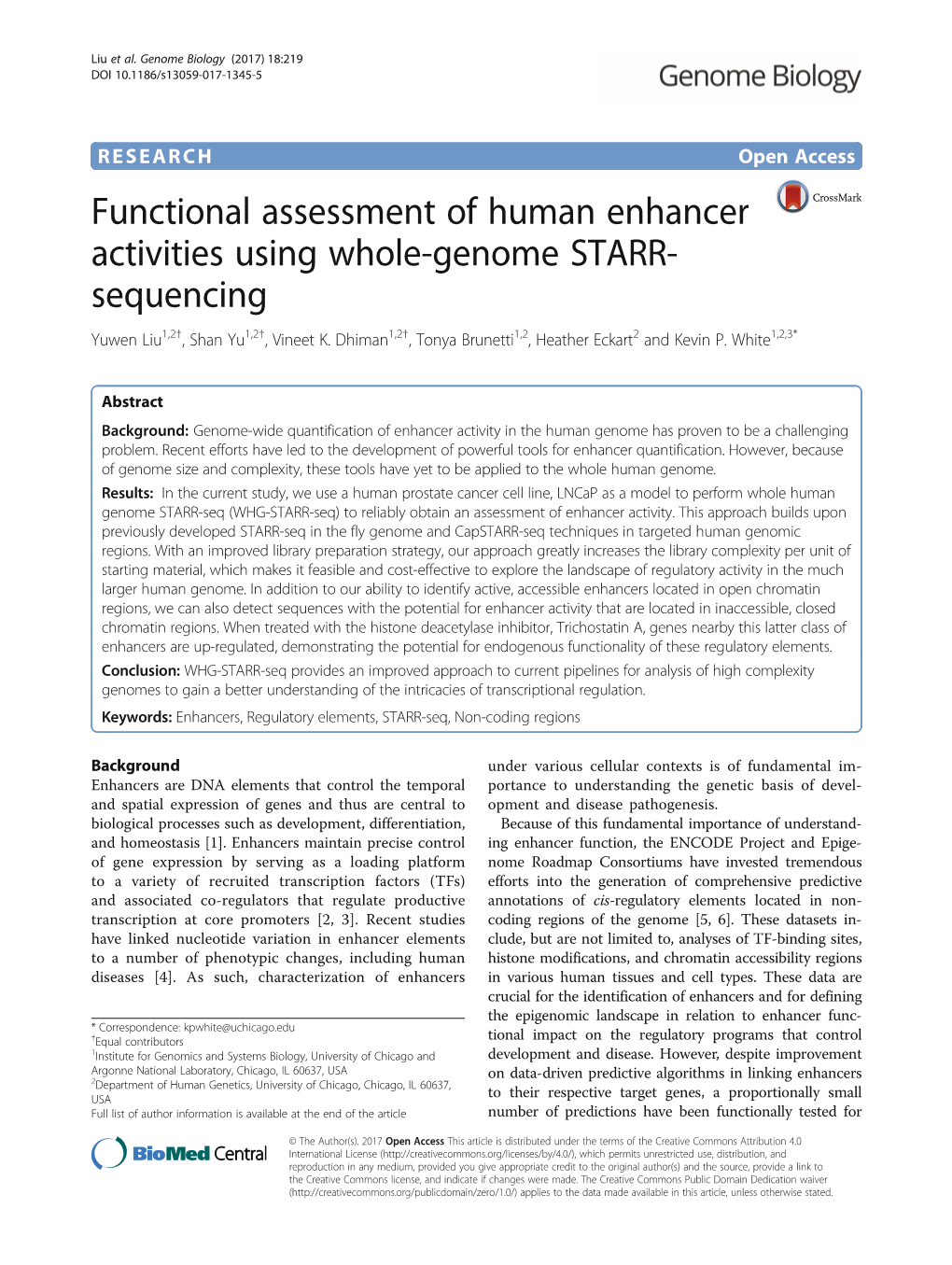 Functional Assessment of Human Enhancer Activities Using Whole-Genome STARR- Sequencing Yuwen Liu1,2†, Shan Yu1,2†, Vineet K