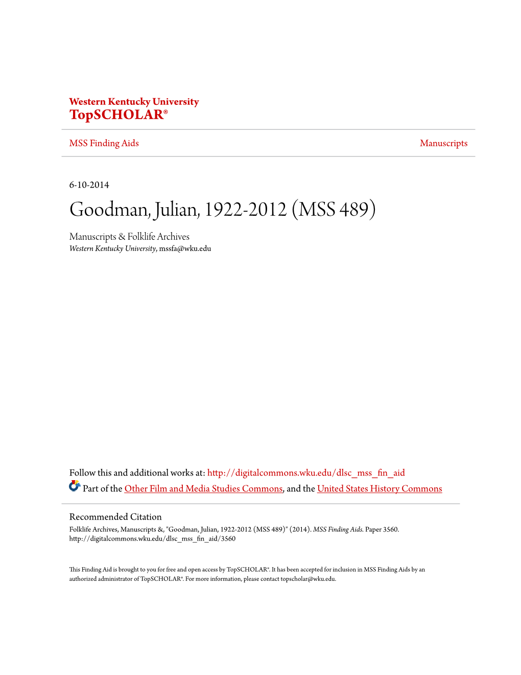 Goodman, Julian, 1922-2012 (MSS 489) Manuscripts & Folklife Archives Western Kentucky University, Mssfa@Wku.Edu