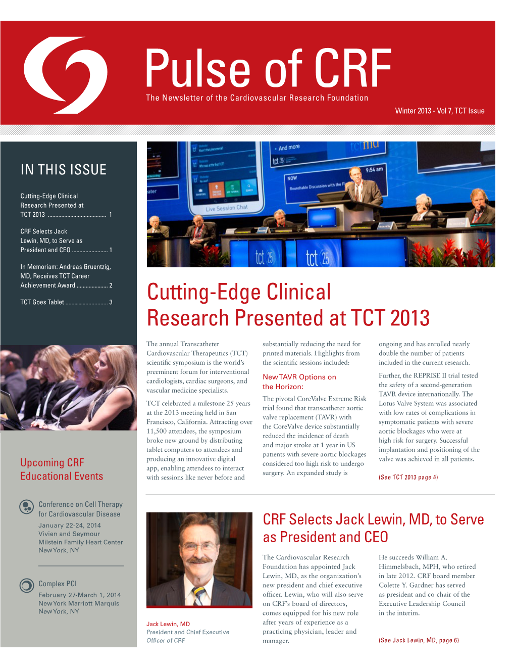 Pulse of CRF the Newsletter of the Cardiovascular Research Foundation Winter 2013 - Vol 7, TCT Issue