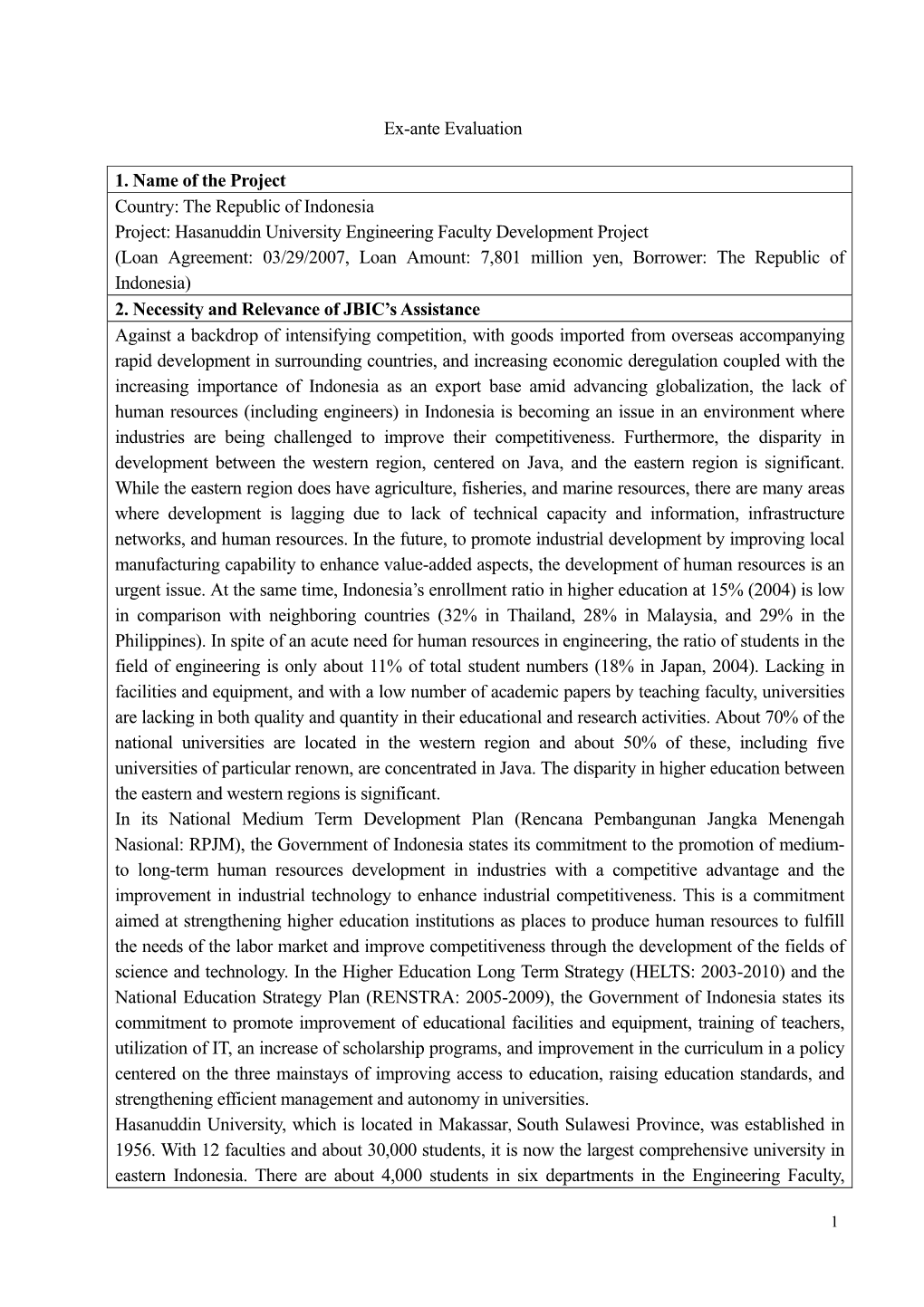 Hasanuddin University Engineering Faculty Development Project (Loan Agreement: 03/29/2007, Loan Amount: 7,801 Million Yen, Borrower: the Republic of Indonesia) 2