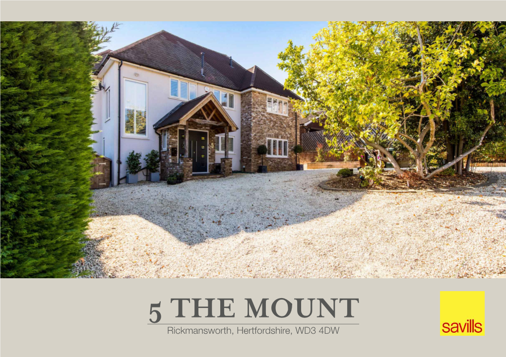 5 the MOUNT Rickmansworth, Hertfordshire, WD3 4DW an EXCEPTIONAL FAMILY HOME in a PRIME POSITION