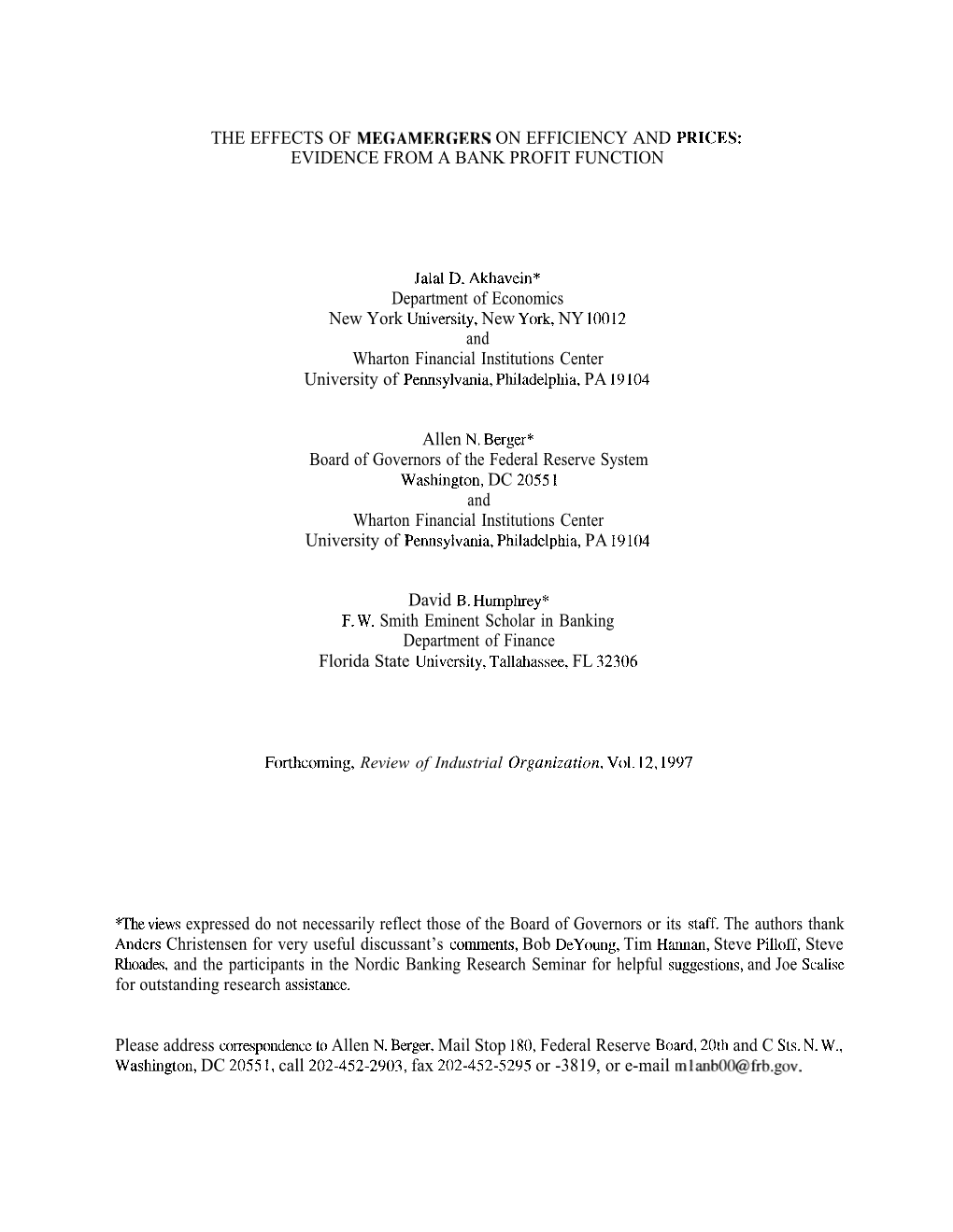 The Effects of Megamergers on Efficiency and Prices: Evidence from a Bank Profit Function