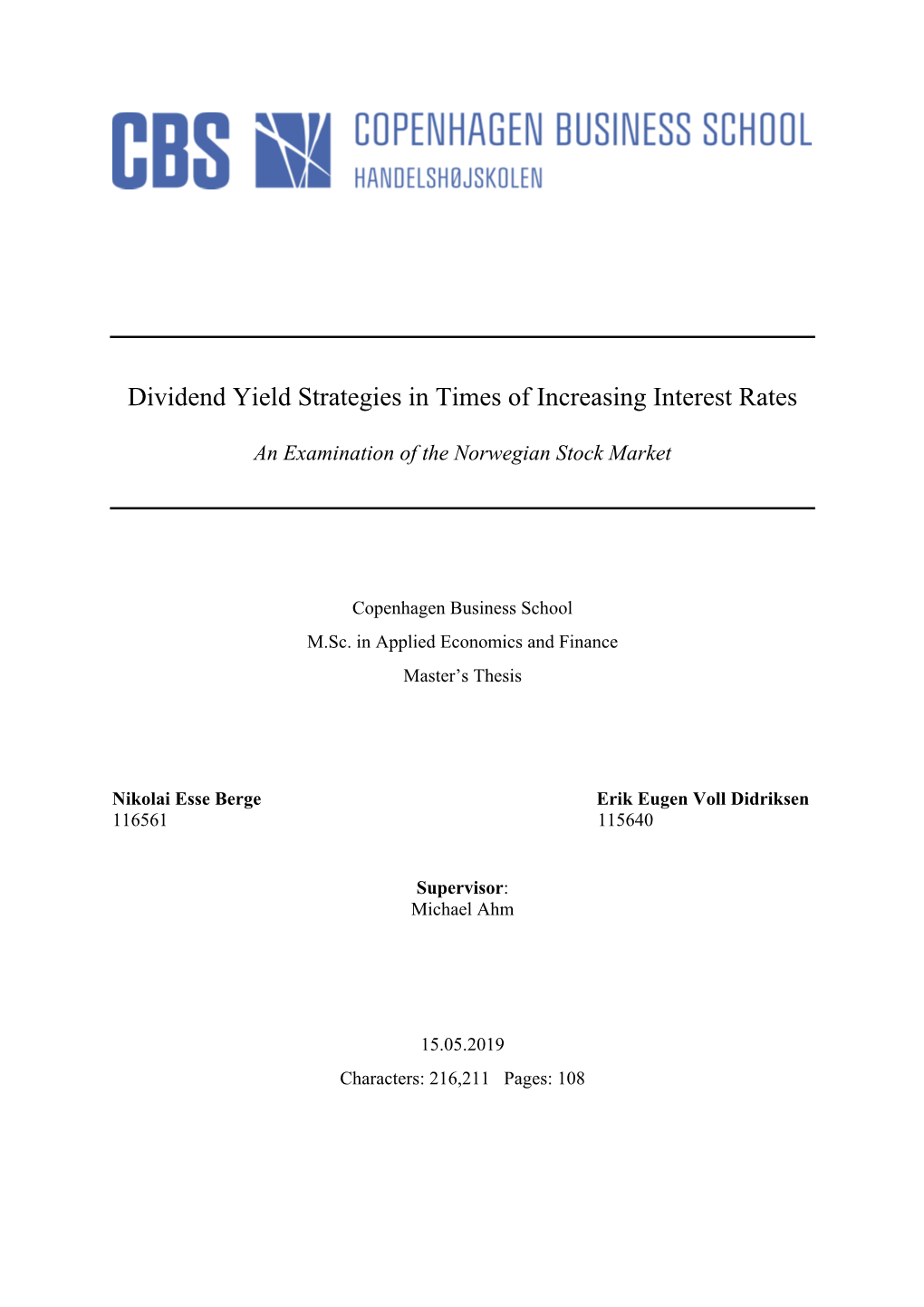 Dividend Yield Strategies in Times of Increasing Interest Rates