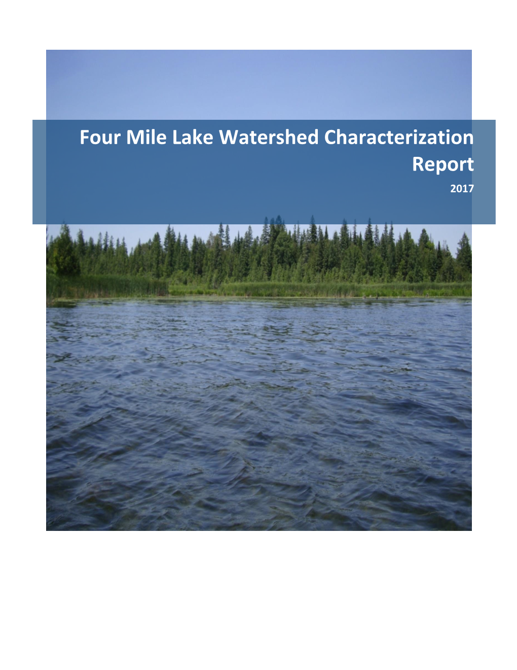 Four Mile Lake Watershed Characterization Report 2017