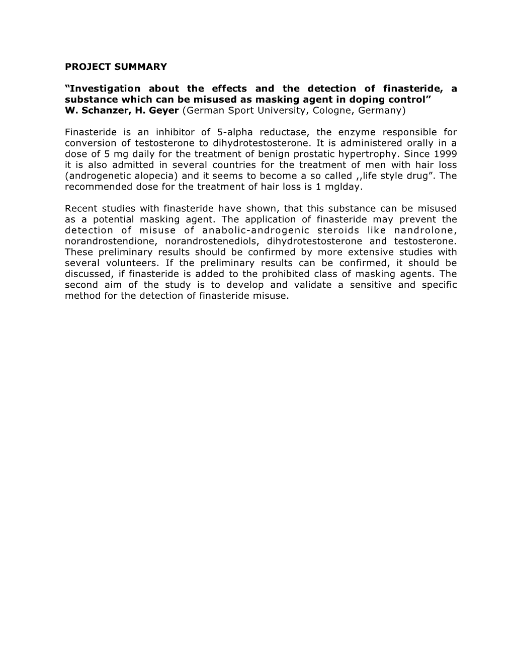 Investigation About the Effects and the Detection of Finasteride, a Substance Which Can Be Misused As Masking Agent in Doping Control” W