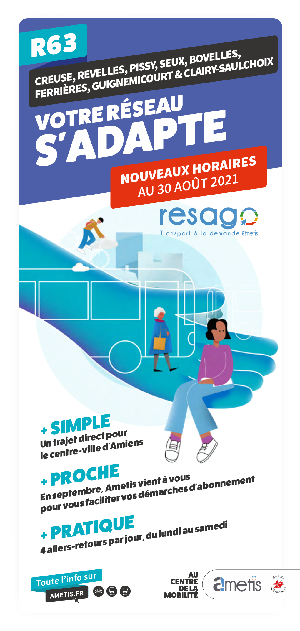 S'adapte NOUVEAUX HORAIRES AU 30 AOÛT 2021 Crédit Photos : Ametis