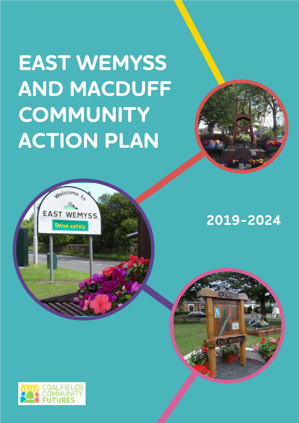 East Wemyss and Macduff Community Action Plan 2019 to 2024 Page 01
