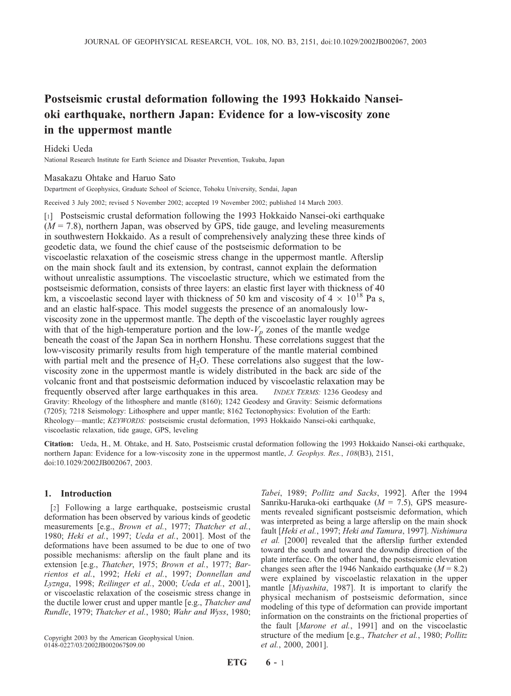 Postseismic Crustal Deformation Following the 1993 Hokkaido Nansei- Oki Earthquake, Northern Japan: Evidence for a Low-Viscosity