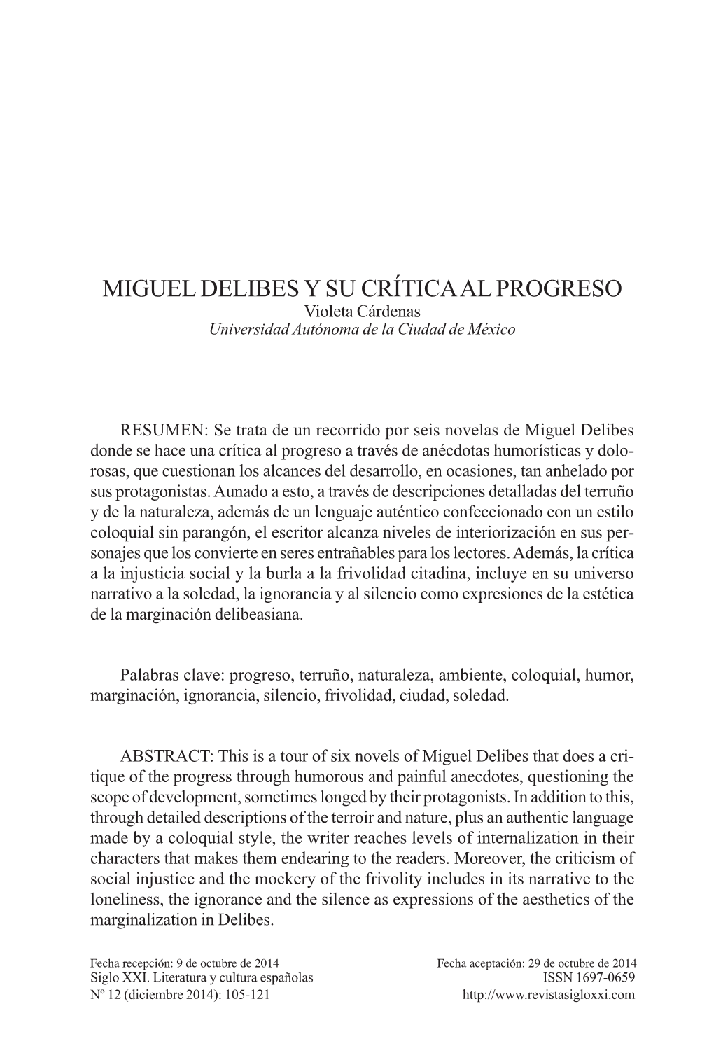 MIGUEL DELIBES Y SU CRÍTICA AL PROGRESO Violeta Cárdenas Universidad Autónoma De La Ciudad De México