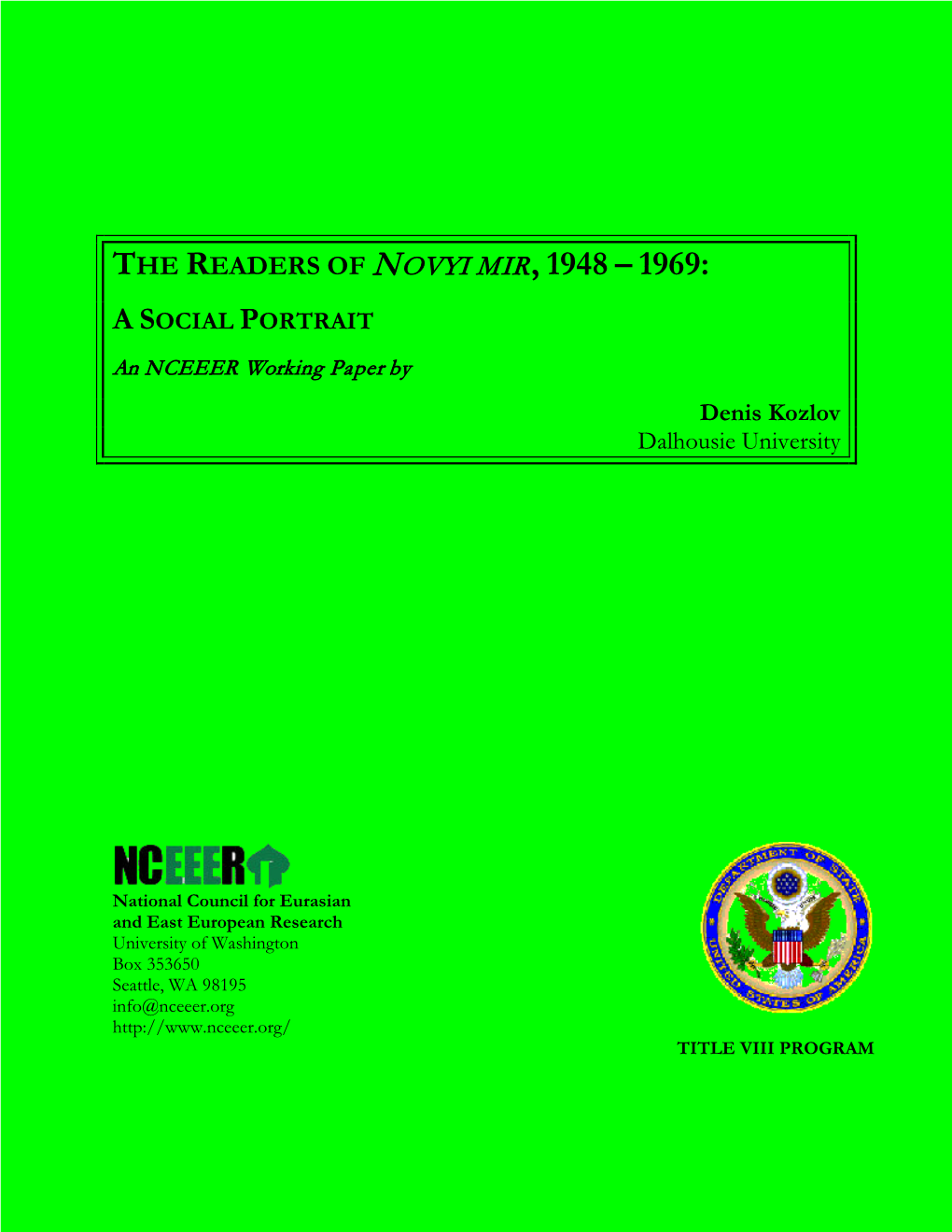 The Readers of Novyi Mir, 1948-1969 1 See These People Through the Prism of Novyi Mir’S Editors, Their Predilections and Strategies Of