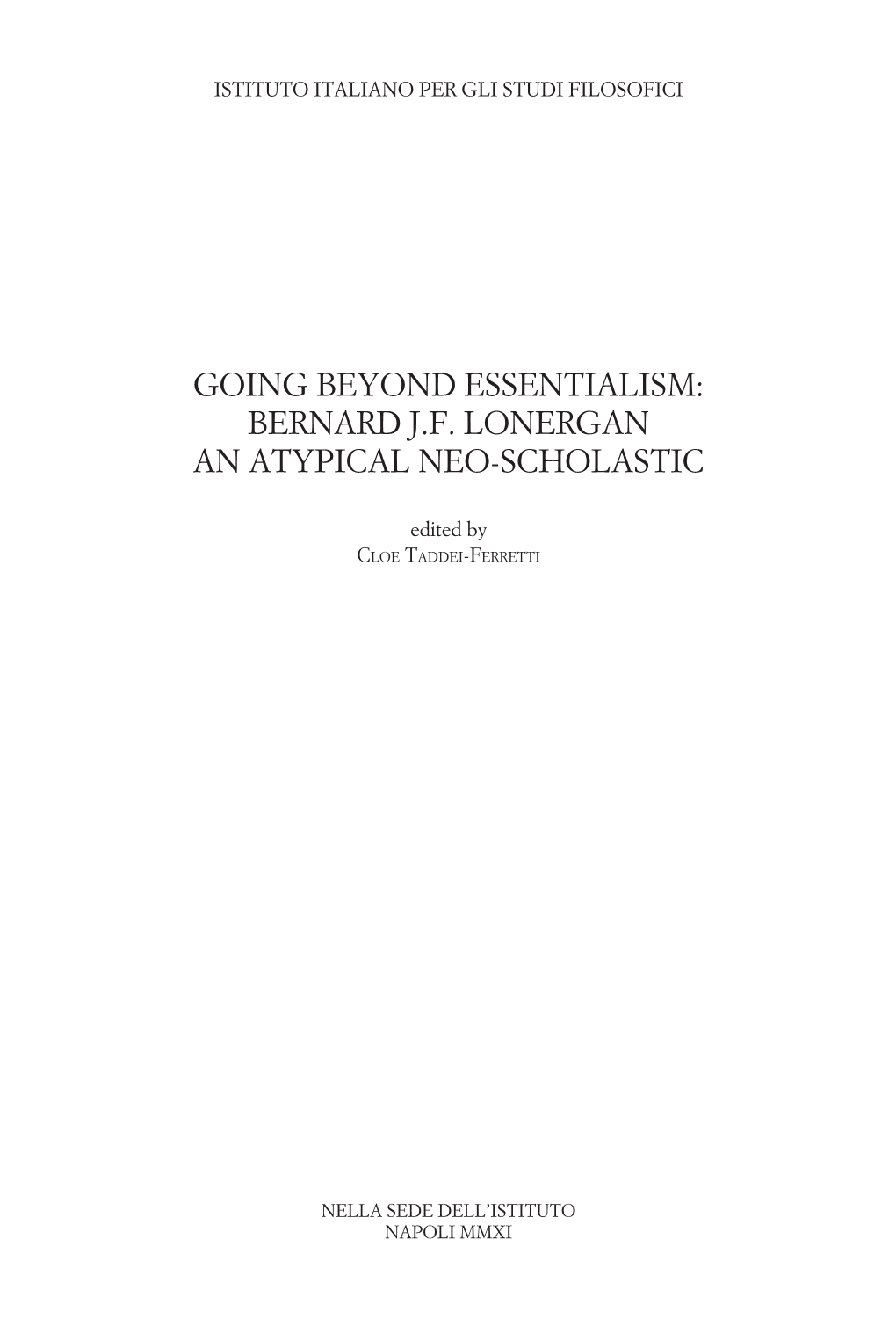 Going Beyond Essentialism: Bernard J.F. Lonergan an Atypical Neo