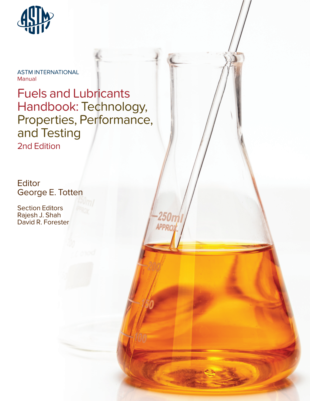 Fuels and Lubricants Handbook: Technology, Properties, Performance, and Testing 2Nd Edition