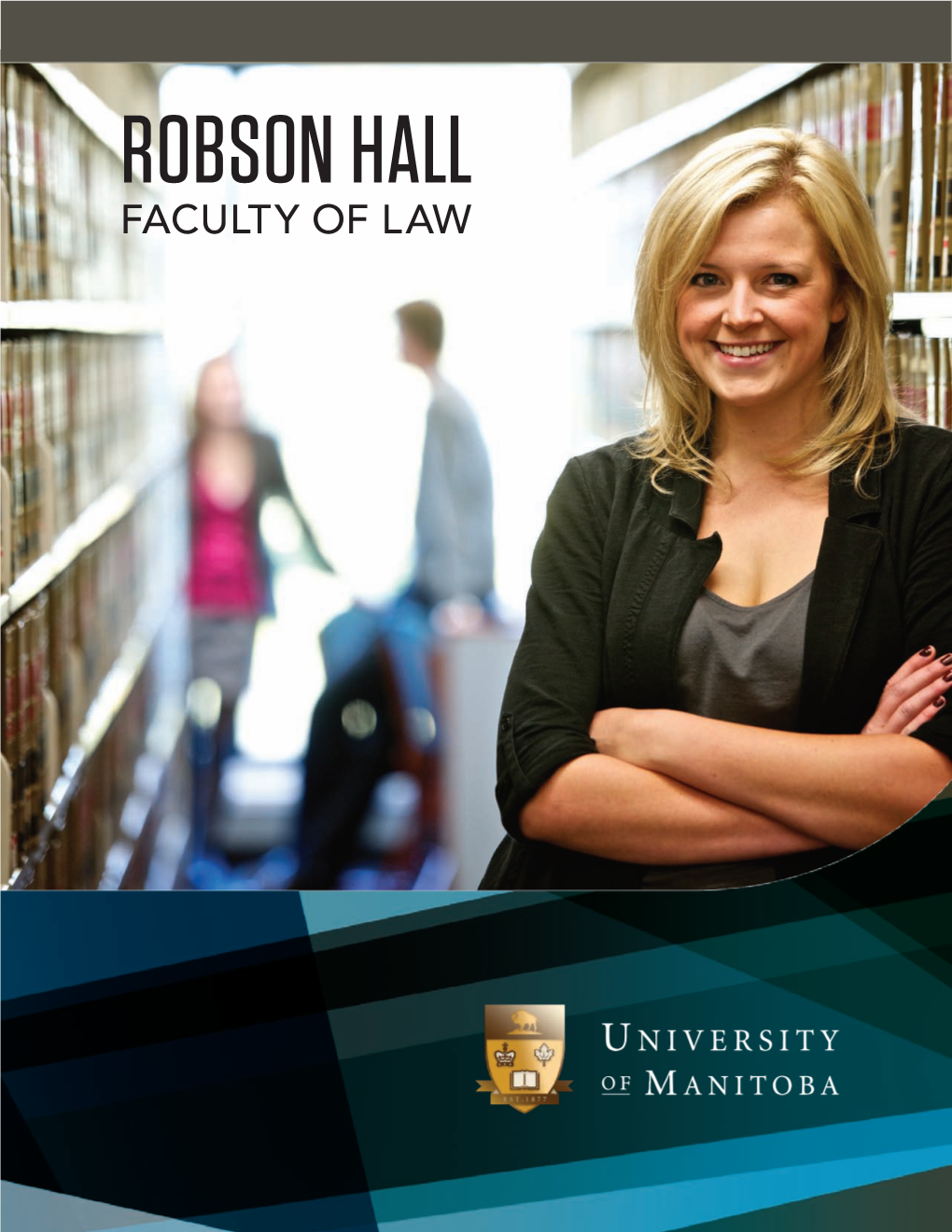Robson Hall Faculty Of