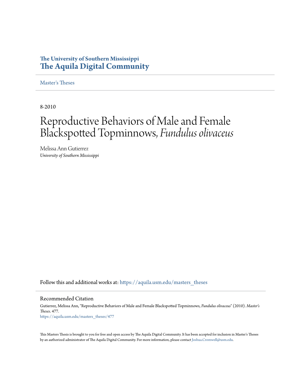 Reproductive Behaviors of Male and Female Blackspotted Topminnows, Fundulus Olivaceus Melissa Ann Gutierrez University of Southern Mississippi