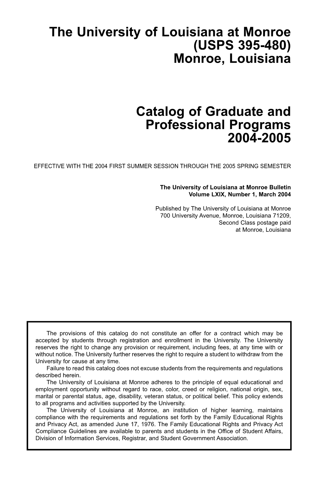 (USPS 395-480) Monroe, Louisiana Catalog of Graduate and Professional Programs 2004-2005