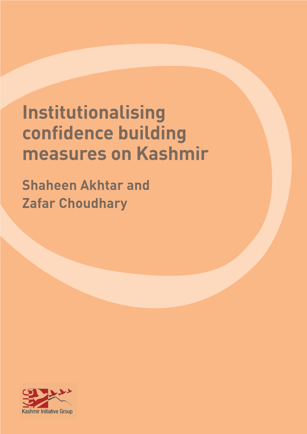 Institutionalising Confidence Building Measures on Kashmir