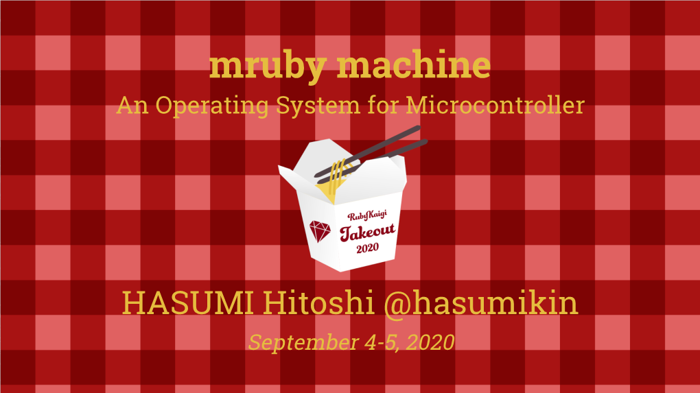 Mruby-Machine--An-Operating-System-For-Microcontroller.Pdf