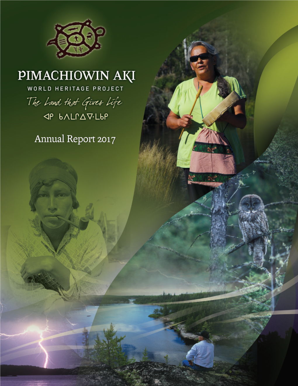 Pimachiowin Aki Annual Report 2017