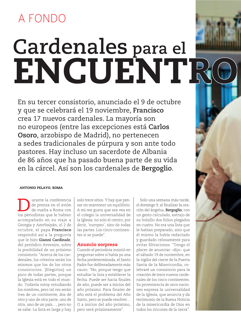 Cardenales Para El Encuentro En Su Tercer Consistorio, Anunciado El 9 De Octubre Y Que Se Celebrará El 19 Noviembre, Francisco Crea 17 Nuevos Cardenales