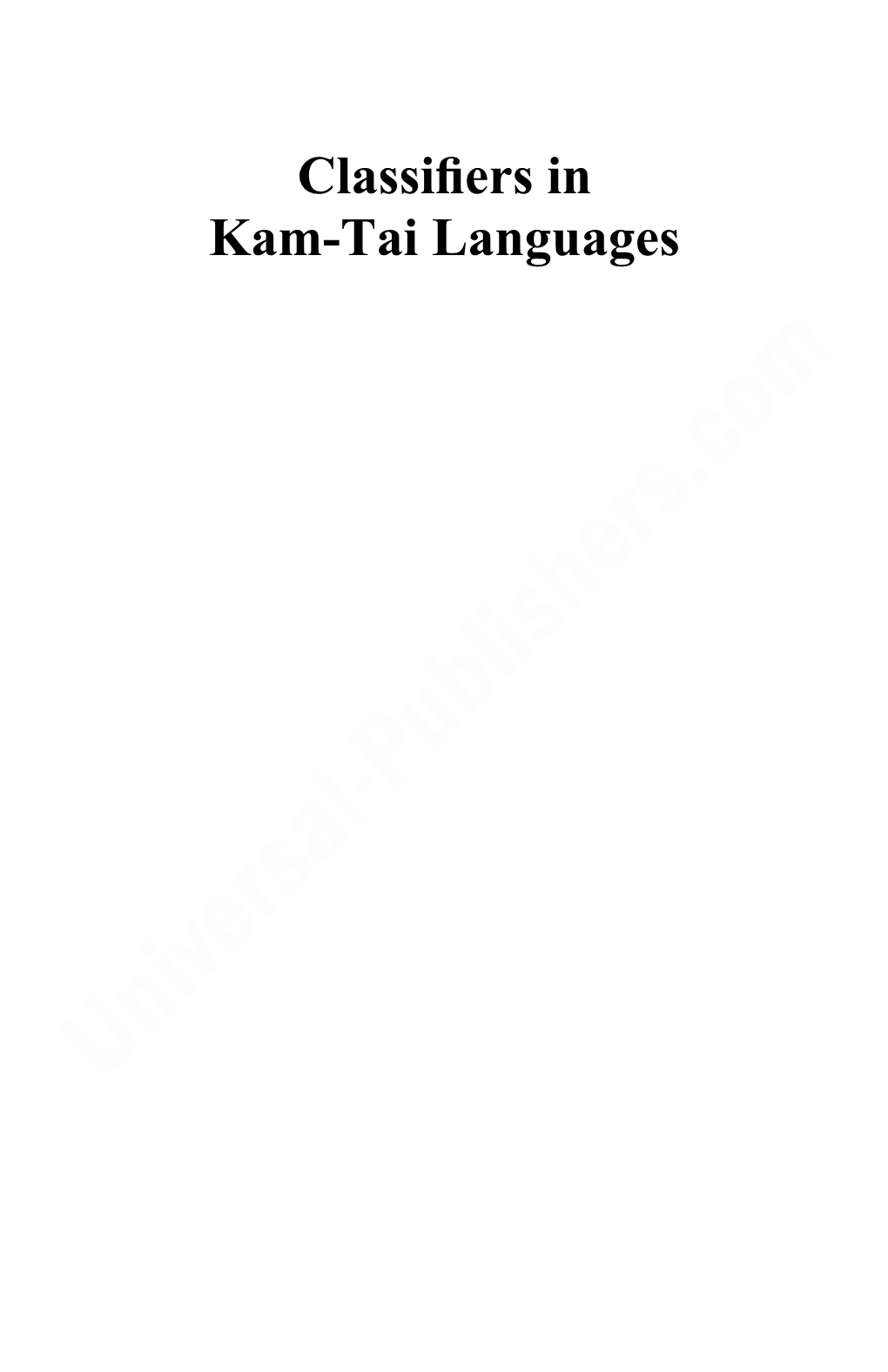 Classifiers in Kam-Tai Languages: a Cognitive and Cultural Perspective