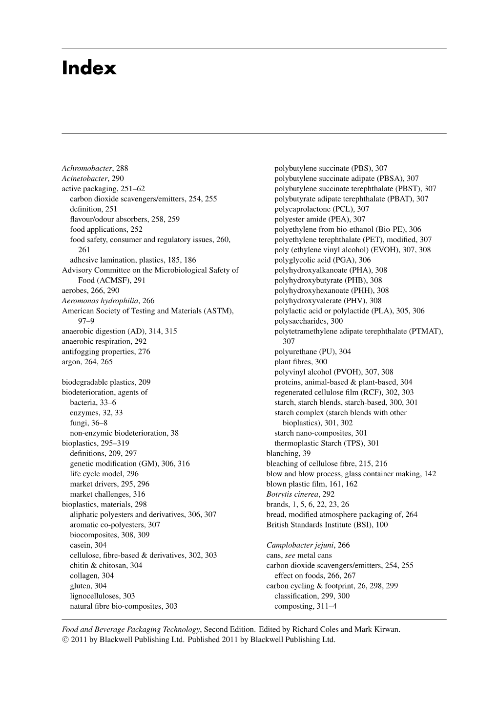 Achromobacter, 288 Acinetobacter, 290 Active Packaging, 251–62