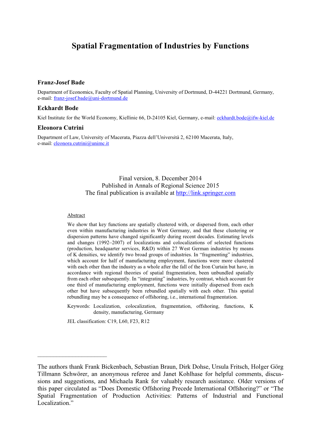 Spatial Fragmentation of Industries by Functions