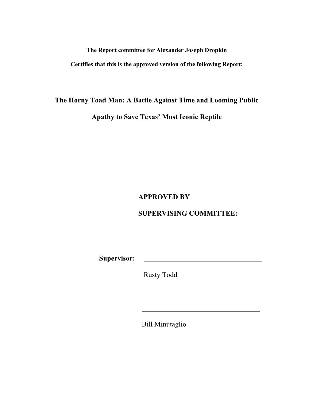 The Horny Toad Man: a Battle Against Time and Looming Public Apathy to Save Texas' Most Iconic Reptile APPROVED by SUPERVISING