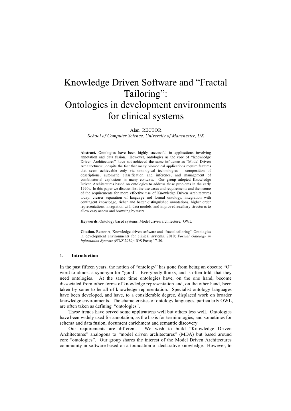 Knowledge Driven Software and “Fractal Tailoring”: Ontologies in Development Environments for Clinical Systems