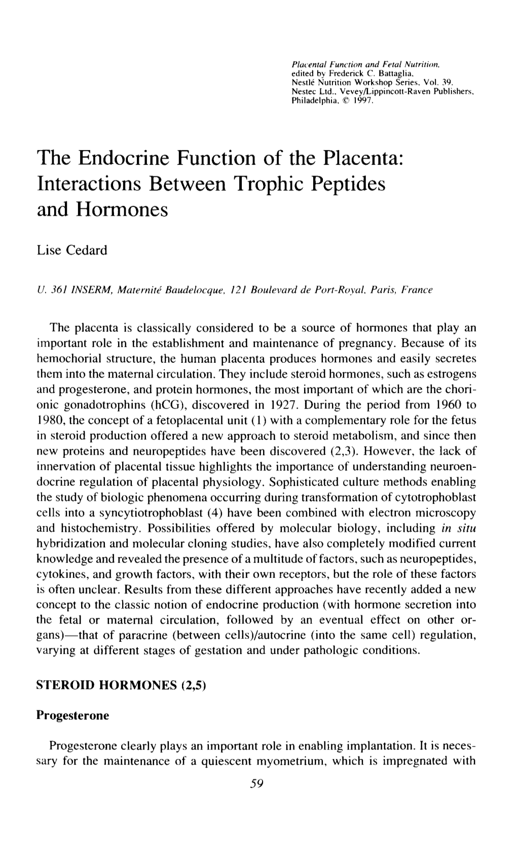 The Endocrine Function of the Placenta: Interactions Between Trophic Peptides and Hormones