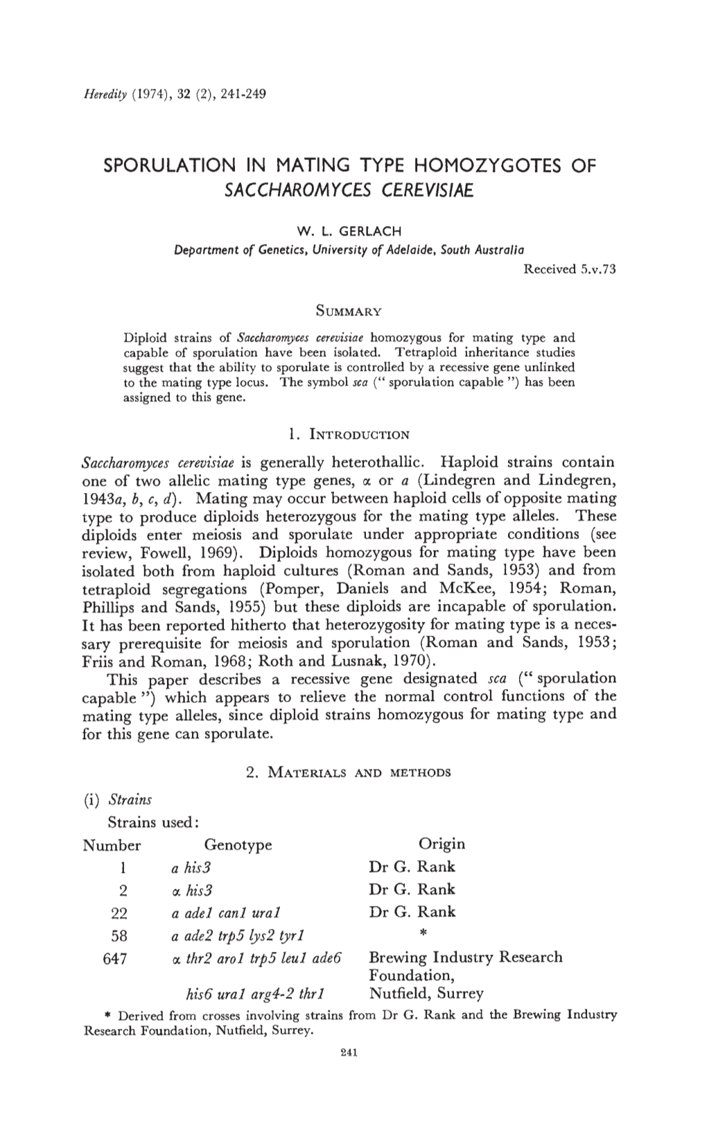 SPORULATION in MATING TYPE HOMOZYGOTES of Diploids Enter