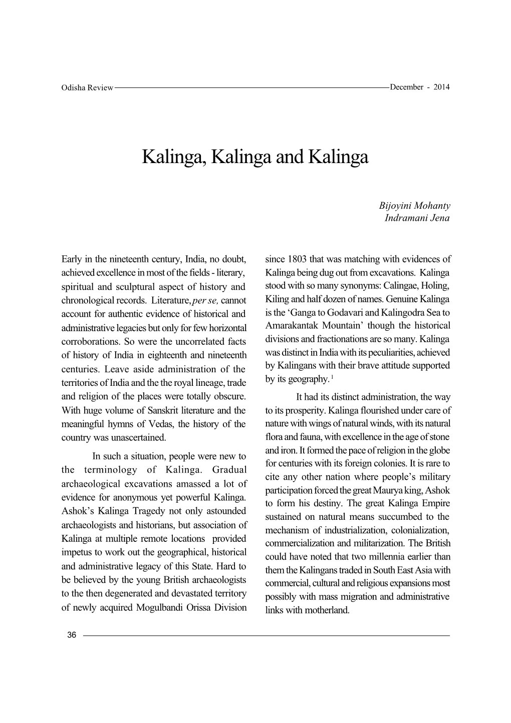 Kalinga, Kalinga and Kalinga