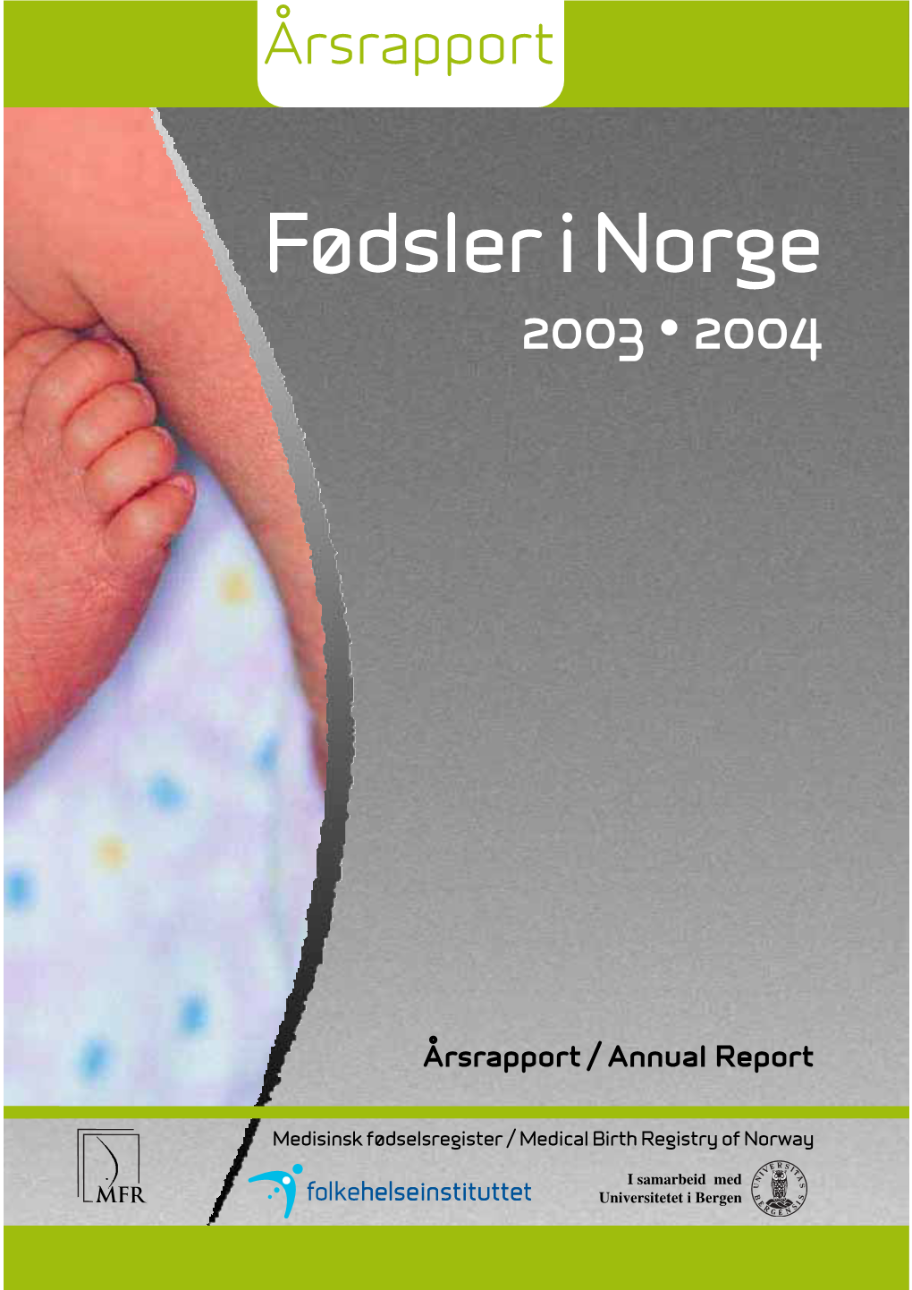 Fødsler I Norge 2003 • 2004