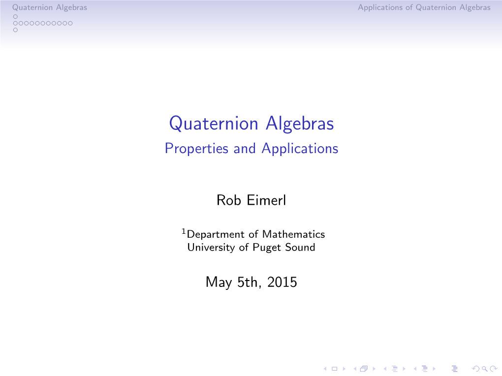 Quaternion Algebras Applications of Quaternion Algebras