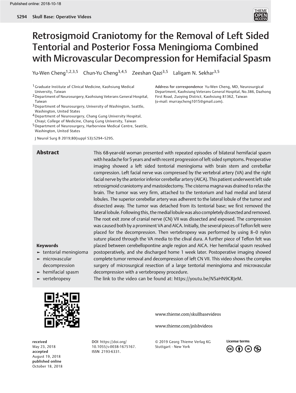 Retrosigmoid Craniotomy for the Removal of Left Sided Tentorial and Posterior Fossa Meningioma Combined with Microvascular Decompression for Hemifacial Spasm