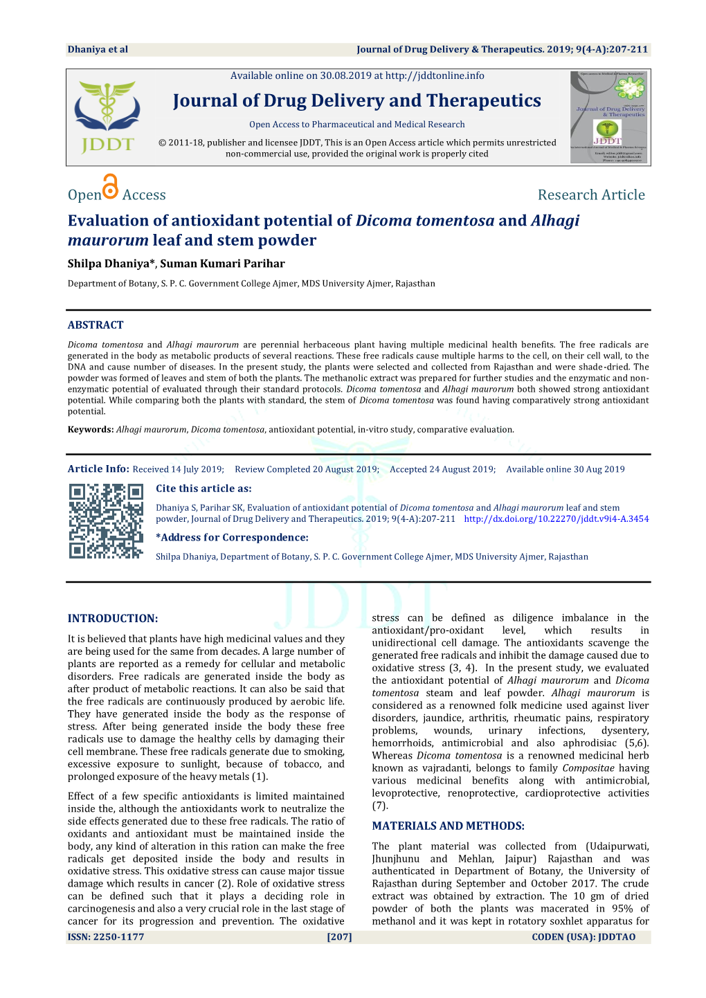 Evaluation of Antioxidant Potential of Dicoma Tomentosa and Alhagi Maurorum Leaf and Stem Powder Shilpa Dhaniya*, Suman Kumari Parihar Department of Botany, S