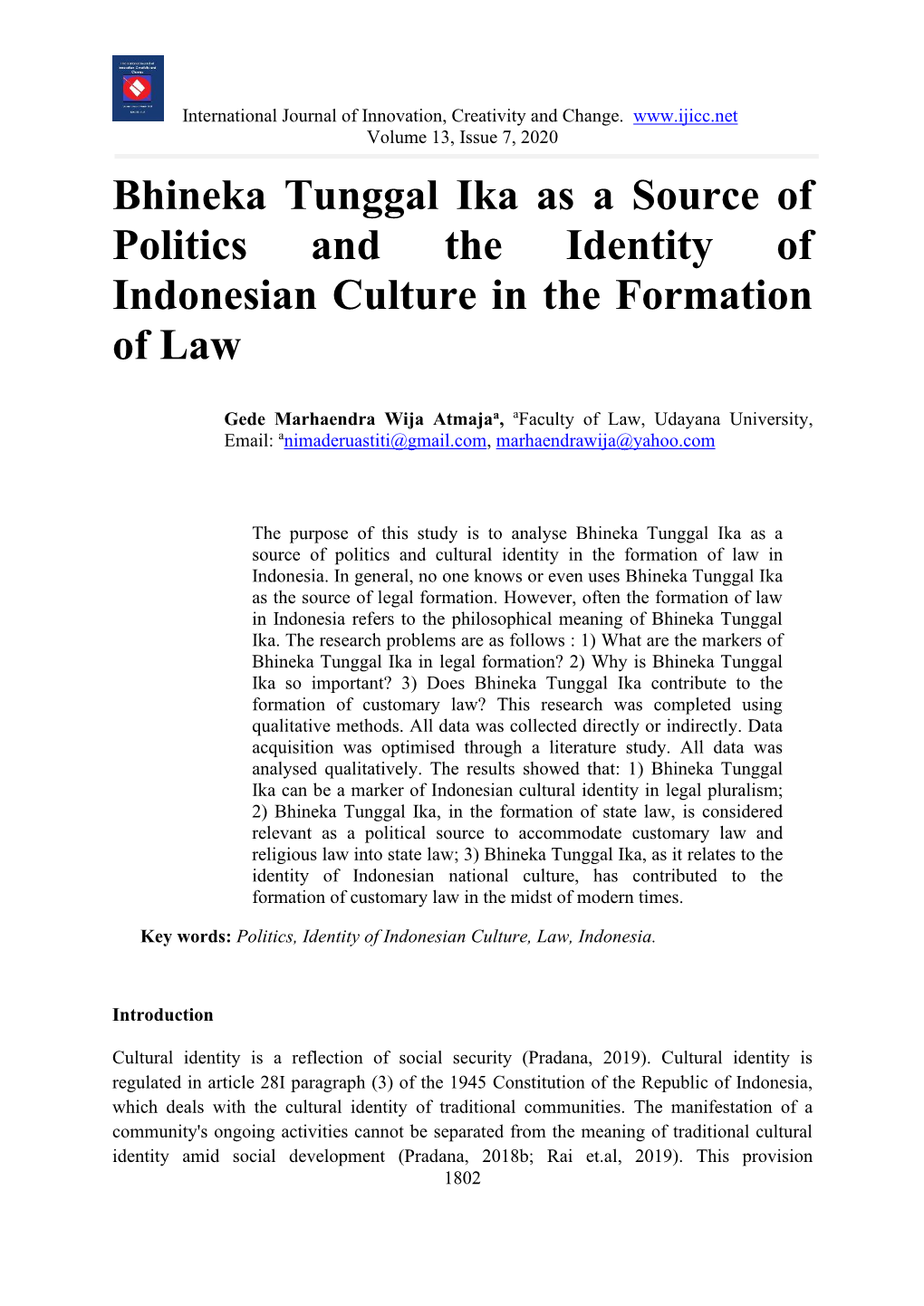 Bhineka Tunggal Ika As a Source of Politics and the Identity of Indonesian Culture in the Formation of Law