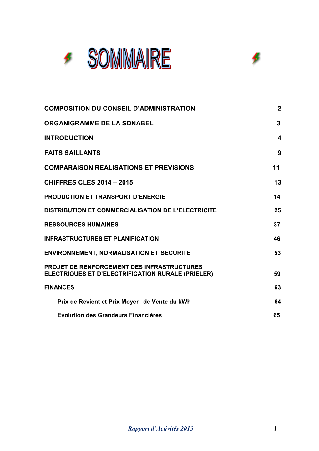 Rapport D'activités 2015 1 COMPOSITION DU CONSEIL D'administration 2 ORGANIGRAMME DE LA SONABEL 3 INTRODUC