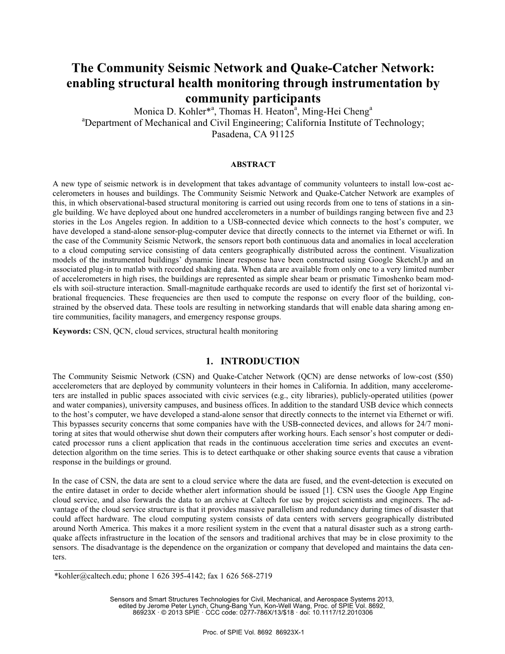 The Community Seismic Network and Quake-Catcher Network: Enabling Structural Health Monitoring Through Instrumentation by Community Participants Monica D