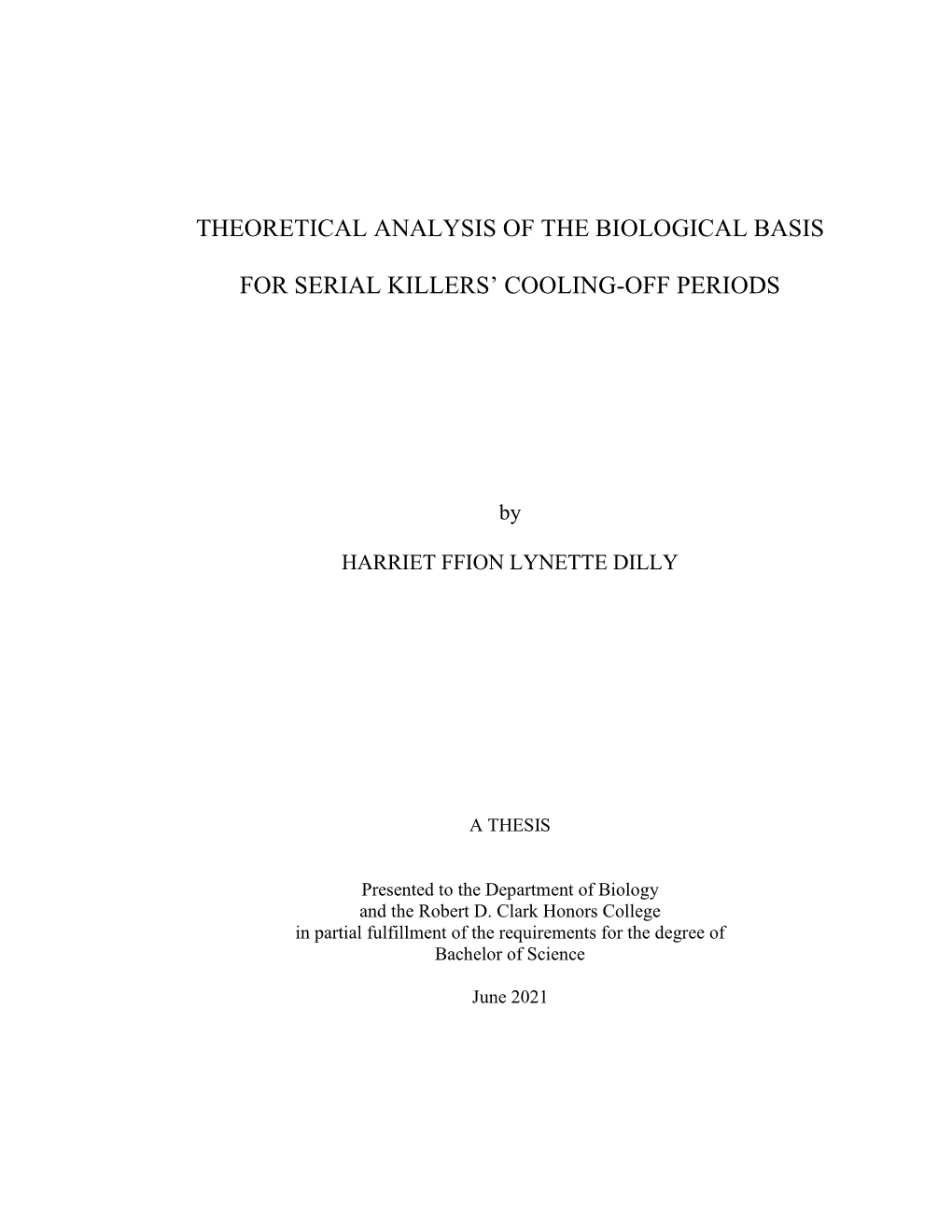 Theoretical Analysis of the Biological Basis for Serial Killers’ Cooling-Off Periods