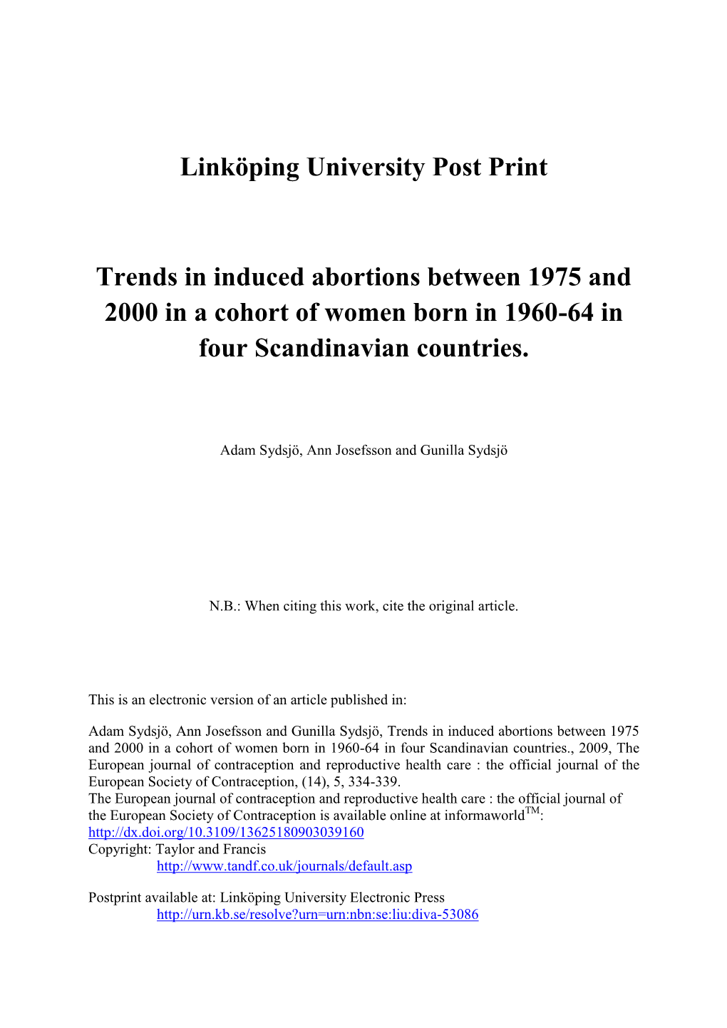 Linköping University Post Print Trends in Induced Abortions Between 1975