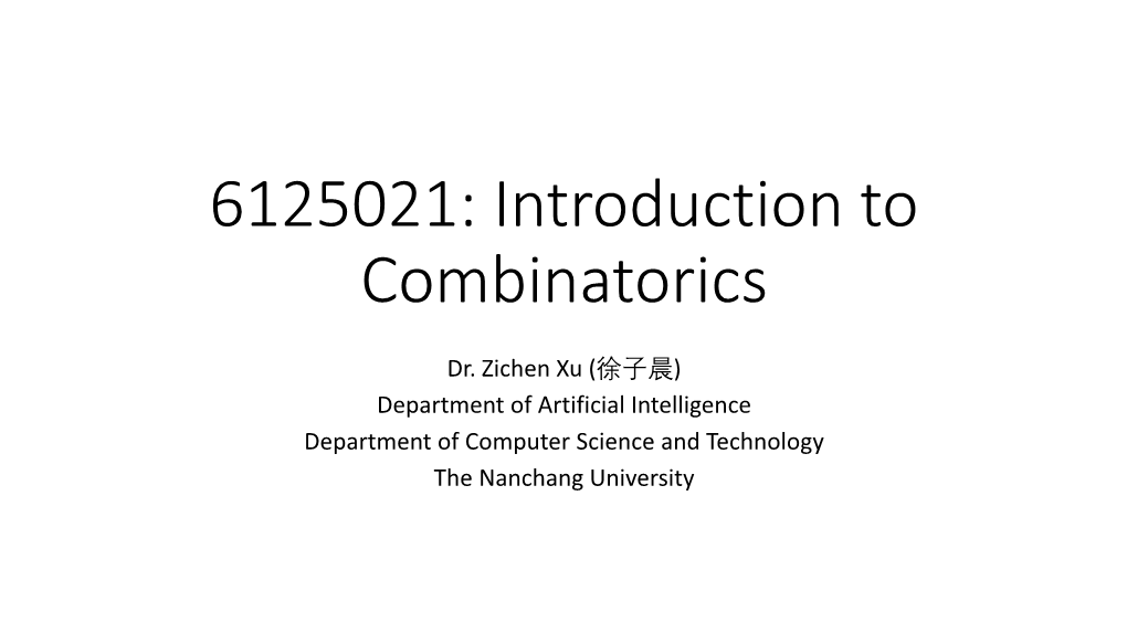 6125021:Introduction to Combinatorics