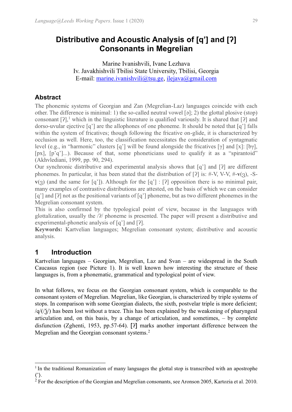 Distributive and Acoustic Analysis of [Q'] and [ʔ