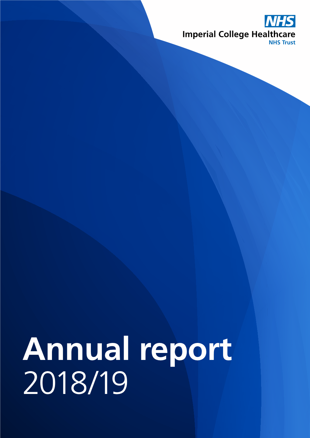 Imperial College Healthcare NHS Trust: Annual Report and Accounts 2018/19