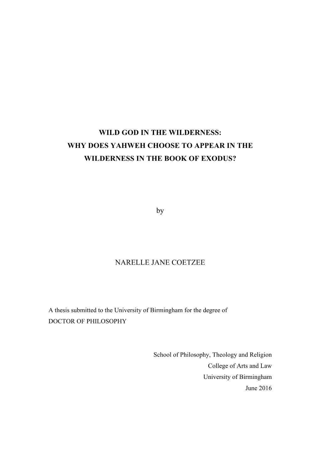 Wild God in the Wilderness: Why Does Yahweh Choose to Appear in the Wilderness in the Book of Exodus?