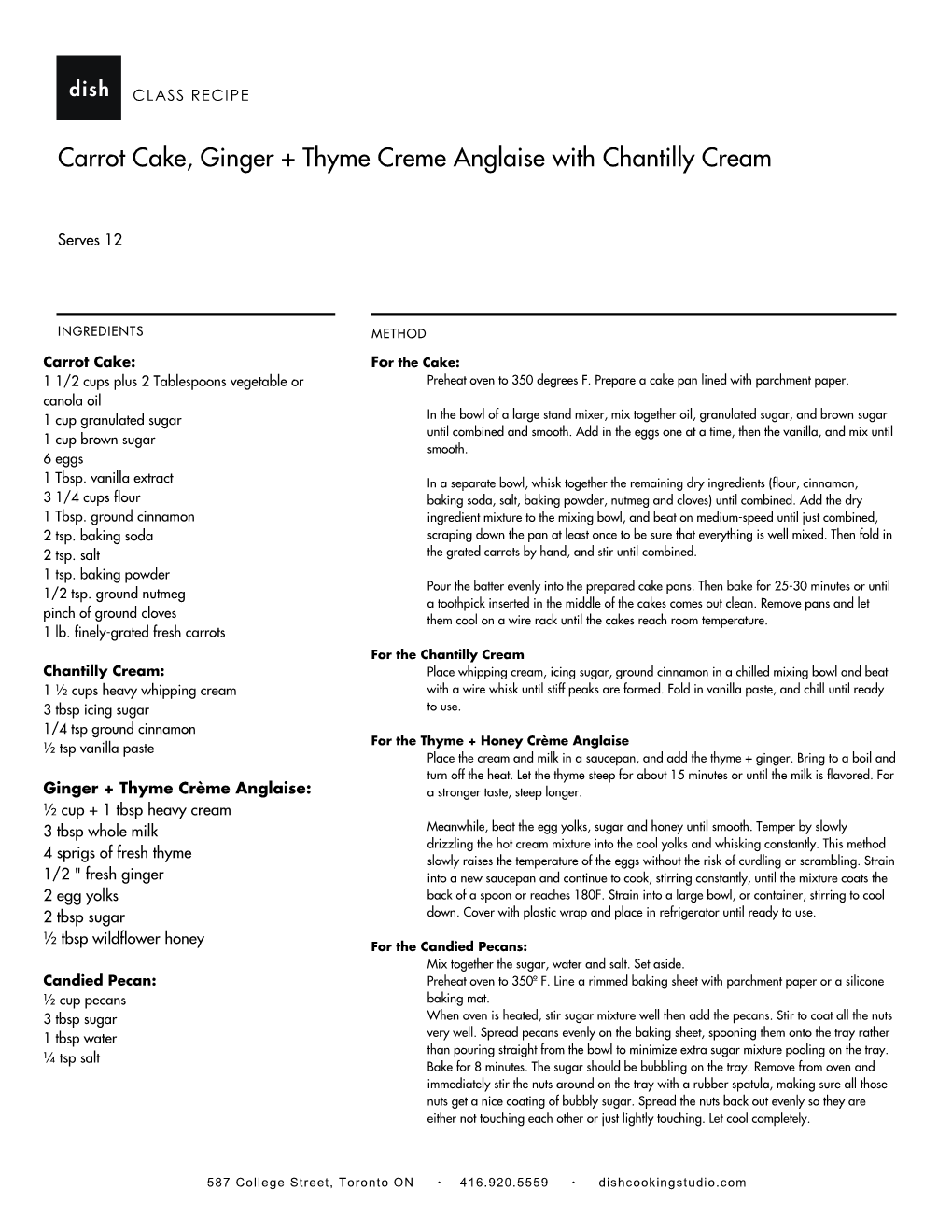 Carrot Cake, Ginger + Thyme Creme Anglaise with Chantilly Cream