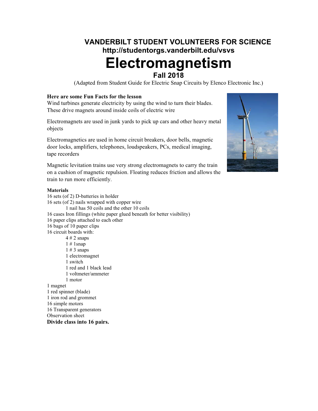 Electromagnetism Fall 2018 (Adapted from Student Guide for Electric Snap Circuits by Elenco Electronic Inc.)