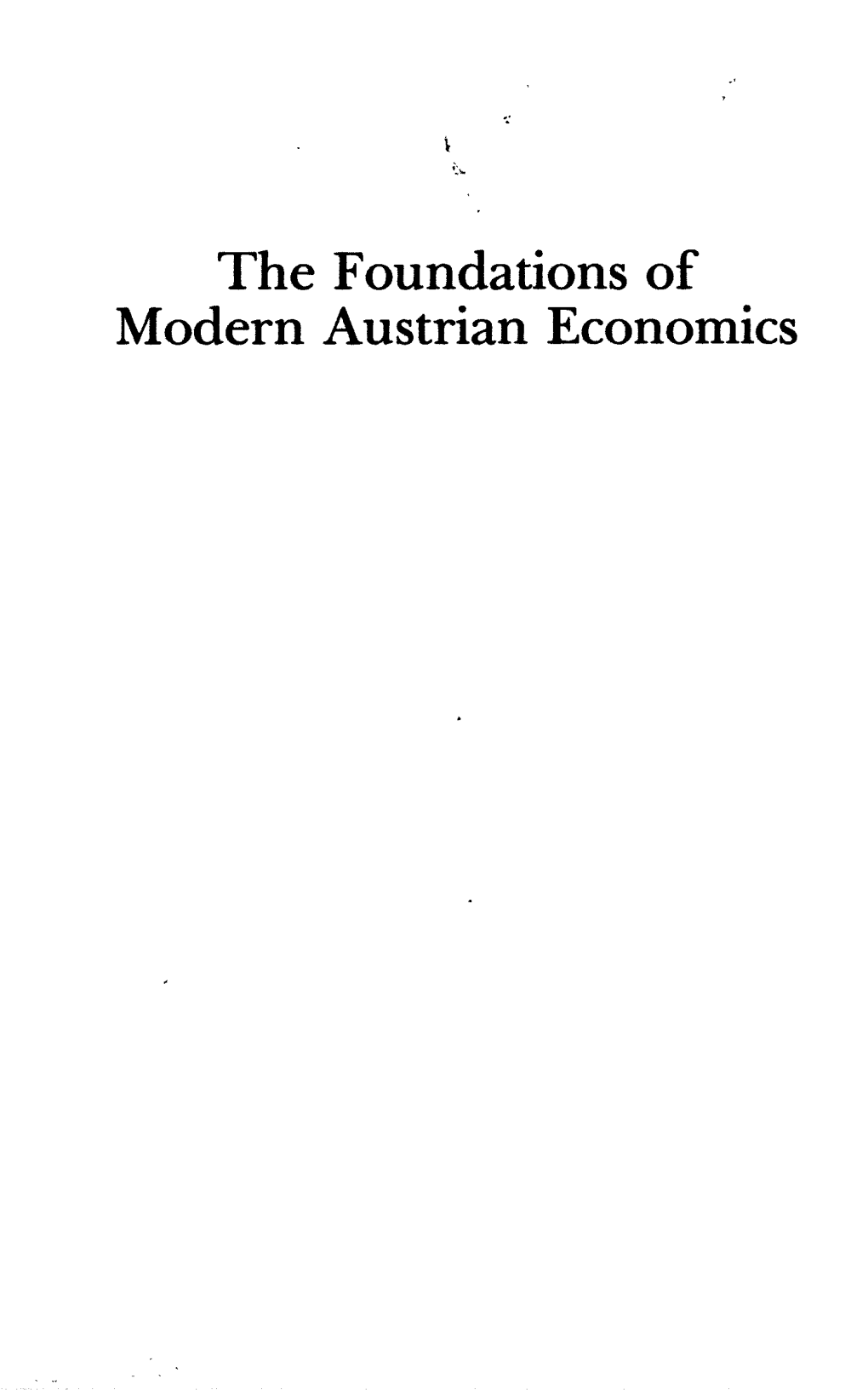 The Foundations of Modern Austrian Economics Studies in Economic Theory Laurence S