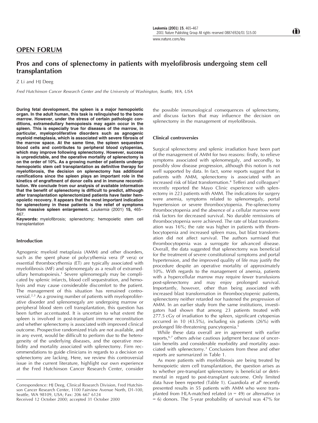 OPEN FORUM Pros and Cons of Splenectomy in Patients